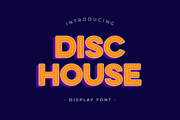 Disc House: A Playful Display Font for Crafters