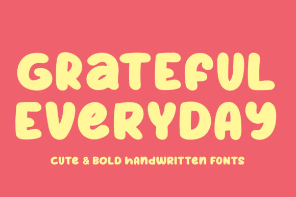 Grateful Everyday: A Bouncy Display Font for Campaigns