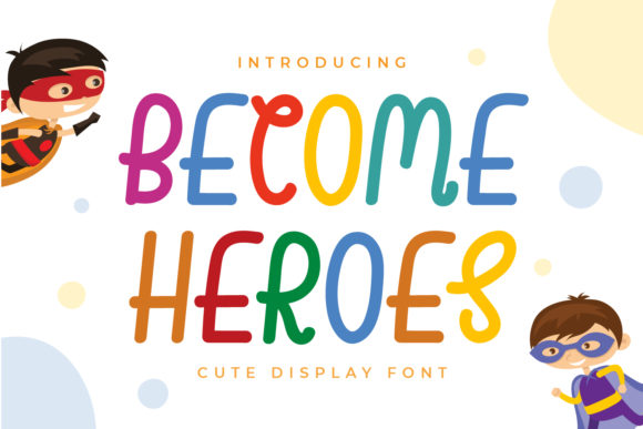How Become Heroes Font Elevates Your Brand