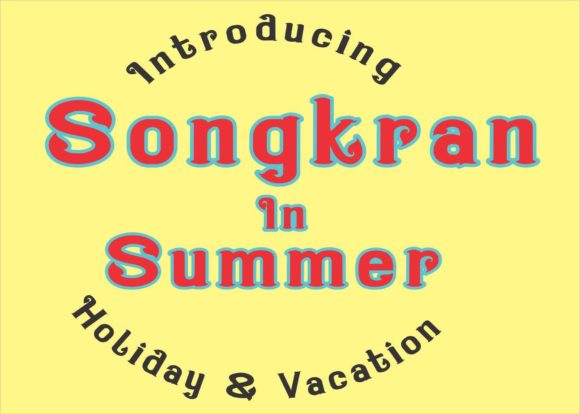 Songkran in Summer: A Thai-Inspired Display Font for Crafters