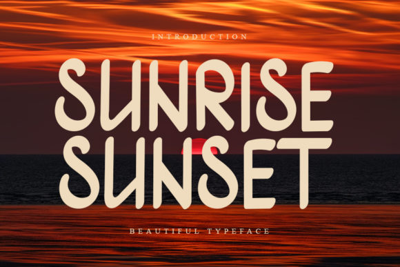 Sunrise Sunset: A Modern Display Font for Branding